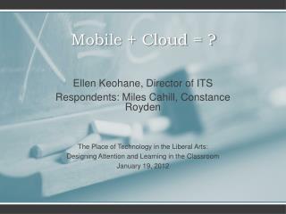 Mobile + Cloud = ?