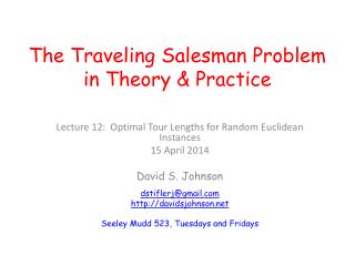 The Traveling Salesman Problem in Theory &amp; Practice