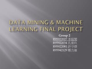 Data Mining &amp; MacHine learning Final Project