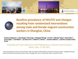 Presented at 6 th IAS Conference on HIV Pathogenesis, Treatment and Prevention