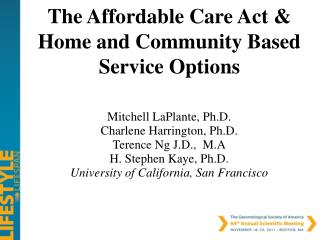 The Affordable Care Act &amp; Home and Community Based Service Options