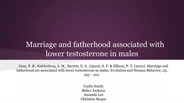 marriage and fatherhood associated with lower testosterone in males