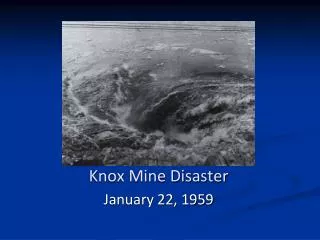 Knox Mine Disaster