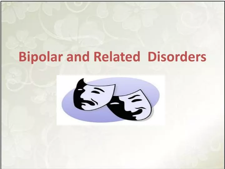 bipolar and related disorders