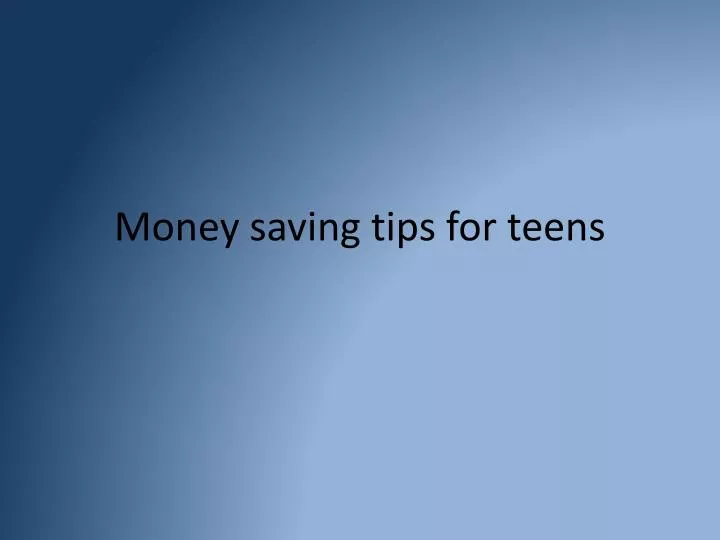 money saving tips for teens