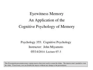 Eyewitness Memory An Application of the Cognitive Psychology of Memory