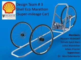 Design Team # 3 Shell Eco Marathon ( Super-mileage Car)