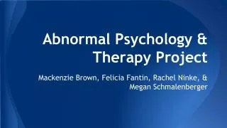 Abnormal Psychology &amp; Therapy Project