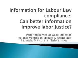 Information for Labour Law compliance: Can better information improve labor Justice?