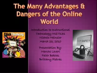 The Many Advantages &amp; Dangers of the Online World