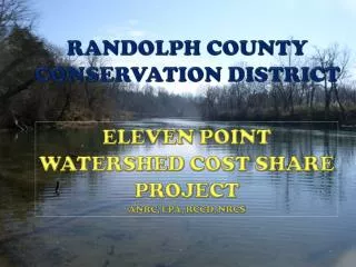 ELEVEN POINT WATERSHED COST SHARE PROJECT ANRC, EPA, RCCD, NRCS