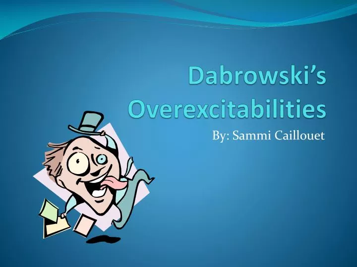 dabrowski s overexcitabilities
