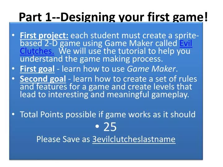 part 1 designing your first game