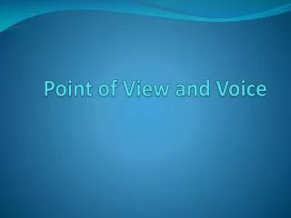 Point of View and Voice