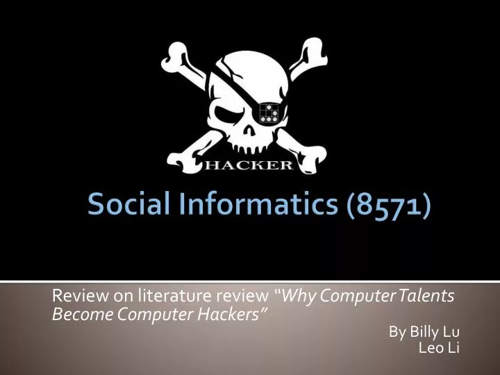 review on literature review why computer talents become computer hackers by billy lu leo li