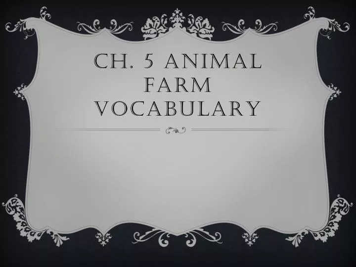 ch 5 animal farm vocabulary
