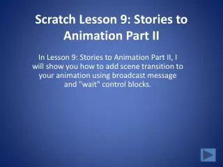 Scratch Lesson 9: Stories to Animation Part II