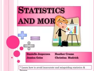 Statistics and more*