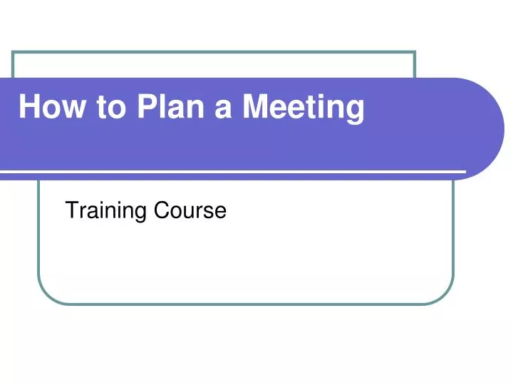 how to plan a meeting