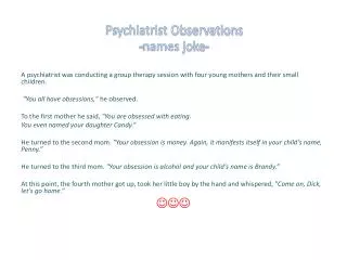 Psychiatrist Observations - names joke -