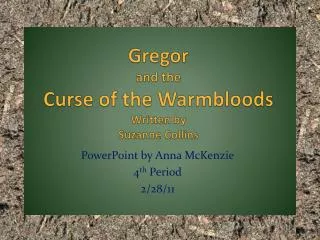 Gregor and the Curse of the Warmbloods Written by Suzanne Collins