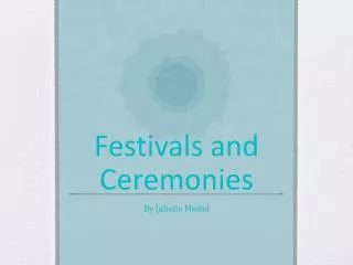 Festivals and Ceremonies