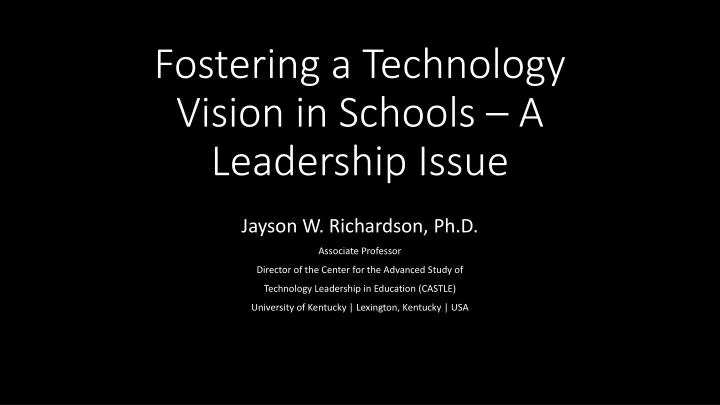 fostering a technology vision in schools a leadership issue