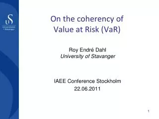 On the coherency of Value at Risk ( VaR )