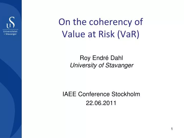 on the coherency of value at risk var