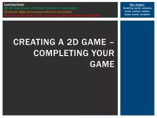 Creating a 2D game – completing your game