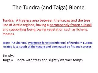 The Tundra (and Taiga) Biome