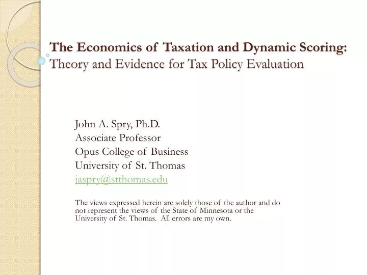 the economics of taxation and dynamic scoring theory and evidence for tax policy evaluation