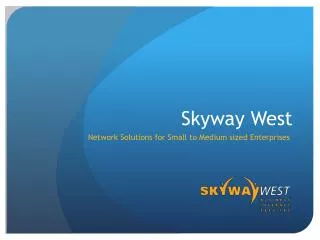 Skyway West