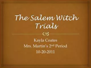 The Salem Witch Trials