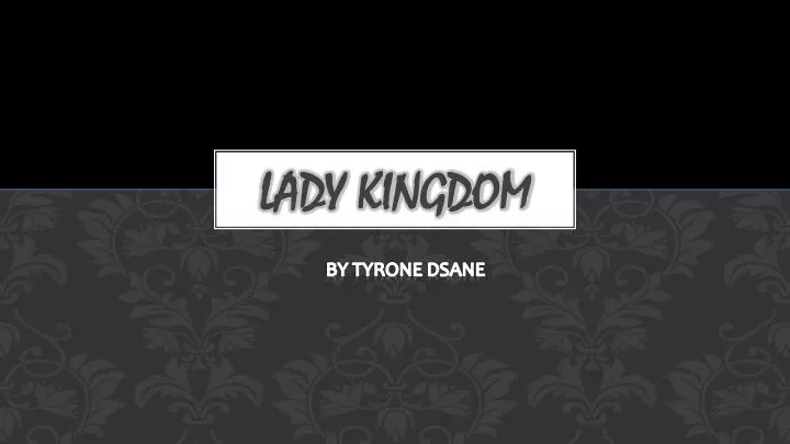 lady kingdom