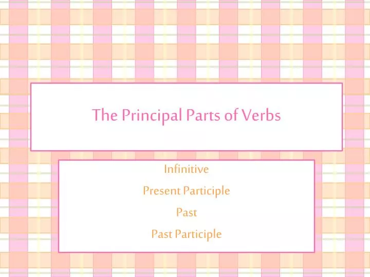 the principal parts of verbs