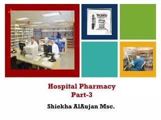 Hospital Pharmacy Part -3