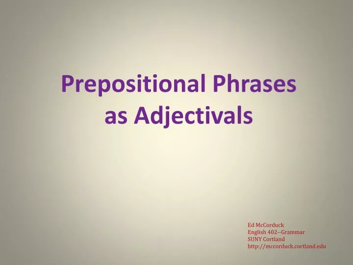prepositional phrases as adjectivals