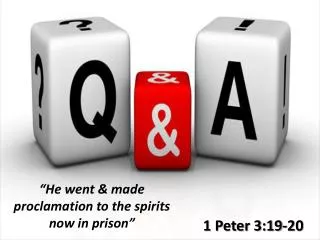 1 Peter 3:19-20