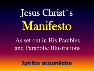 Jesus Christ`s Manifesto