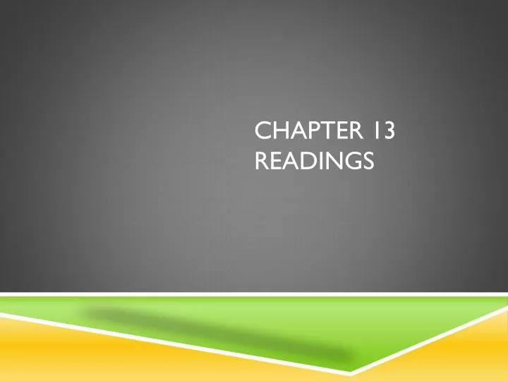 chapter 13 readings