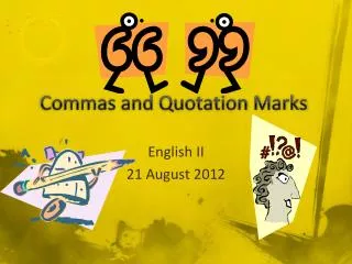 Commas and Quotation Marks