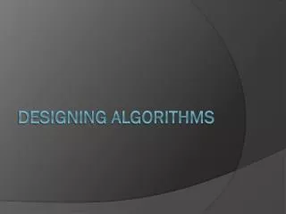 Designing Algorithms