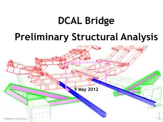 DCAL Bridge Preliminary Structural Analysis 9 May 2012