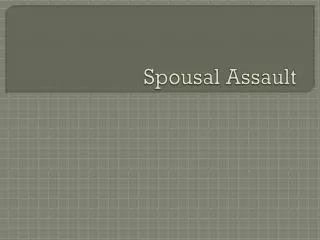 Spousal Assault
