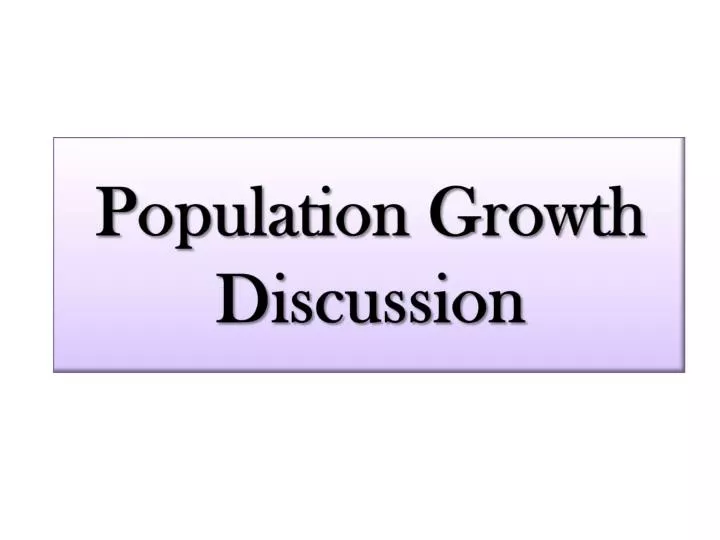 population growth discussion