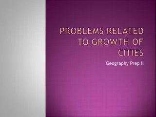 Problems related to growth of cities