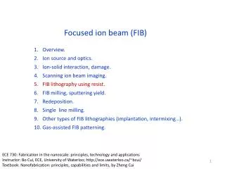 Focused ion beam (FIB)