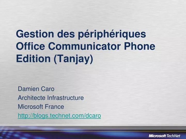 gestion des p riph riques office communicator phone edition tanjay
