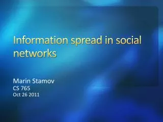 Information spread in social networks